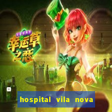 hospital vila nova star trabalhe conosco